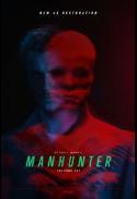 Movie poster for Michael Mann's MANHUNTER: THE FINAL CUT - 4K