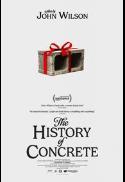 Movie poster for The History of Concrete